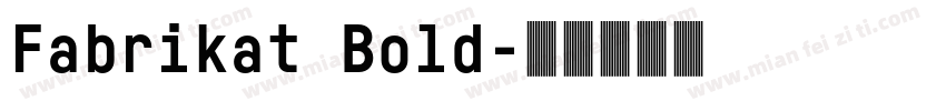 Fabrikat Bold字体转换